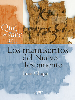 cover image of Qué se sabe de... Los manuscritos del Nuevo Testamento